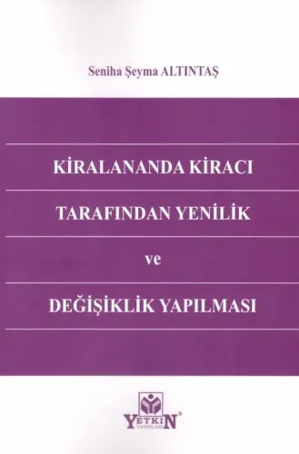 Kiralananda Kiracı Tarafından Yenilik ve Değişiklik Yapılması