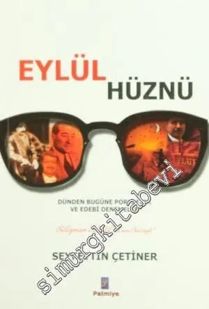 Eylül Hüznü: Dünden Bugüne Portreler ve Edebi Denemeler -