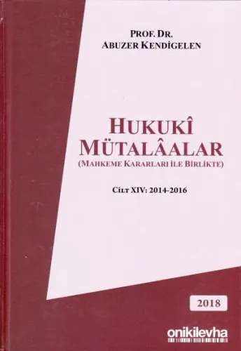 Hukuki Mütalaalar Cilt XIV: 2014-2016