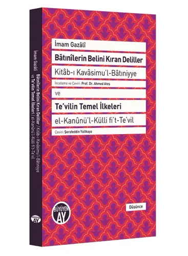 Bâtınîlerin Belini Kıran Deliller ve Te'vilin Temel İlkeleri