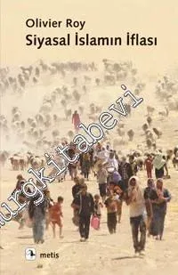 Siyasal İslamın İflası -
