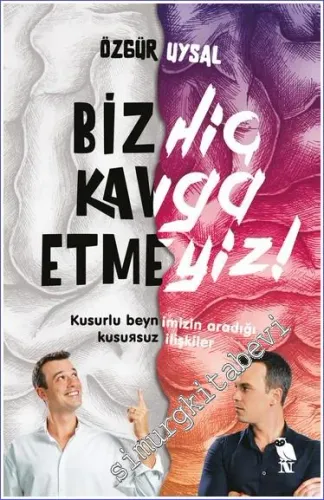 Biz Hiç Kavga Etmeyiz -         2023