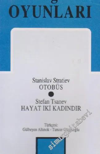 Bulgar Oyunları: Otobüs - Hayat İki Kadındır -        1996