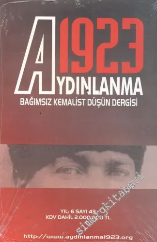Aydınlanma 1923 Bağımsız Kemalist Düşün Dergisi - Sayı: 43    Yıl: 6  Mart - Nisan  2002