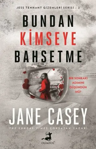 Bundan Kimseye Bahsetme