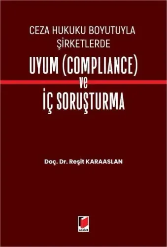 Şirketlerde Uyum (Compliance) ve İç Soruşturma