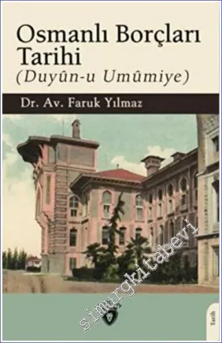 Osmanlı Borçları Tarihi (Duyun-u Umumiye) -         2022