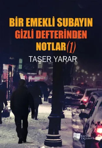 Emekli Subayın Gizli Defterinden Notlar (1)