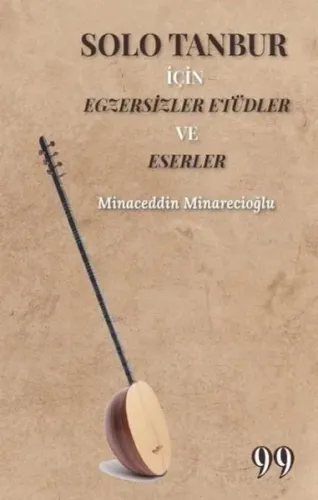 Solo Tanbur İçin Egzersizler Etüdler Ve Eserler