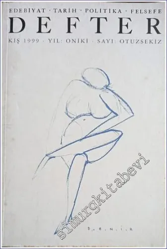 Defter Edebiyat Tarih Politika Felsefe Dergisi - Sayı: 38      Kış 1999