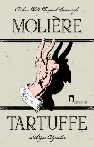 Tartuffe ve Diğer Oyunlar Moliere