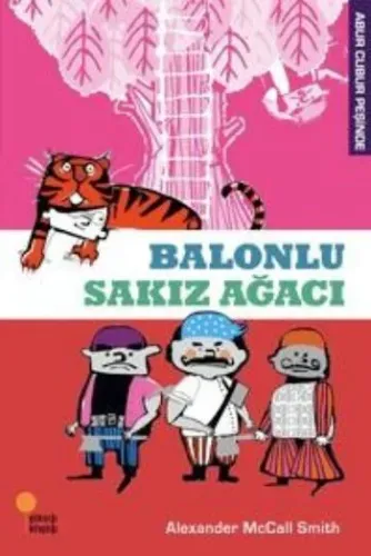 Abur Cubur Peşinde Balonlu Sakız Ağacı