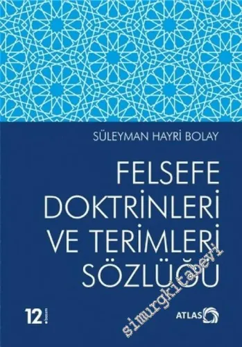 Felsefe Doktrinleri ve Terimleri Sözlüğü -         2018