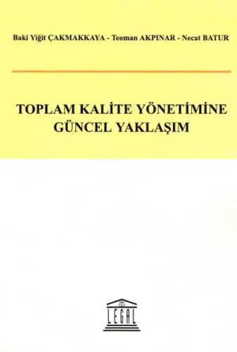 Toplam Kalite Yönetimine Güncel Yaklaşım
