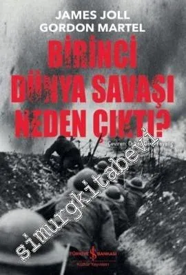 Birinci Dünya Savaşı Neden Çıktı? -