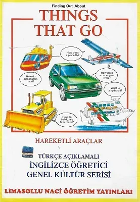 Things That Go Hareketli Araçlar Türkçe Açıklamalı İngilizce Öğretici Genel Kültür