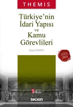 Türkiye'nin İdari Yapısı ve Kamu Görevlileri