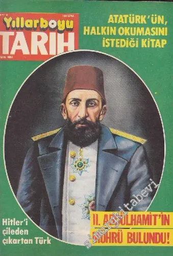 Yıllarboyu Tarih Dergisi - Dosya: Atatürk'ün Halkın Okumasını İstediği Kitap - Sayı: 4  Cilt: 12  Yıl: 6  Nisan
