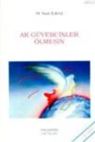 Ak Güvercinler Ölmesin
