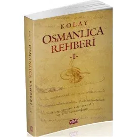 Kolay Osmanlıca Rehberi 1 -   كولاي اوسمانليجا رهبري
