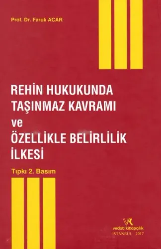 Rehin Hukukunda Taşınmaz Kavramı ve Özellikle Belirlilik İlkesi