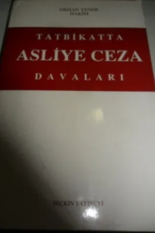Tatbikatta Asliye Ceza Davaları