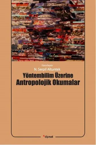 Yöntembilim Üzerine Antropolojik Okumalar