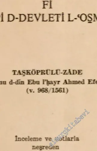 Eş - Şakaiku'n - Nu'maniyye Fi Ulemai'd - Devleti'l - Osmaniyye (Tıpkıbasım) -        1985