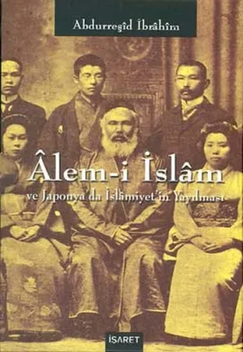 Alem-i İslam ve Japonya'da İslamiyet'in Yayılması (2. Cilt)