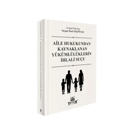 Aile Hukukundan Kaynaklanan Yükümlülüklerin İhlali Suçu