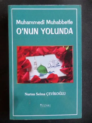 Muhammedi Muhabbetle O'nun Yolunda