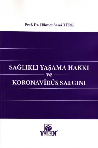 Sağlıklı Yaşama Hakkı ve Koronavirüs Salgını