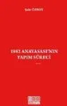 1982 Anayasası'nın Yapım Süreci