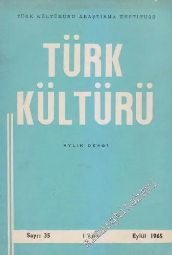 Türk Kültürü - Aylık Dergi  - Sayı: 35    3  Eylül