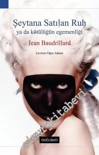 Şeytana Satılan Ruh ya da Kötülüğün Egemenliği -