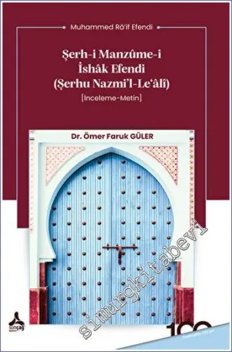 Şerh-i Manzume-i İshak Efendi (Şerhu Nazmi'l-Le‘alî) -         2023