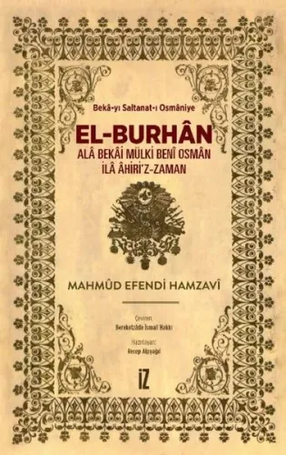 El-Burhân: Alâ Bekâi Mülki Benî Osmân İlâ Âhiri’z-Zaman;Beka-yı Saltanat-ı Osmaniye