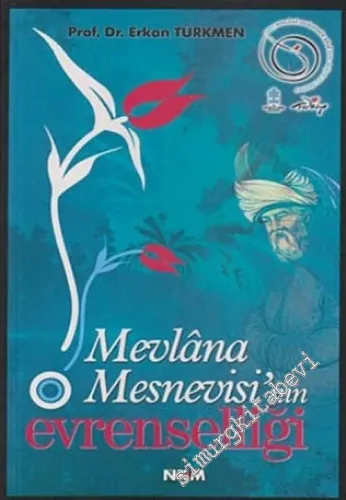 Mevlana Mesnevisi'nin Evrenselliği  -