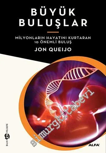 Büyük Buluşlar : Hayatını Kurtaran 10 Önemli Buluş -         2011