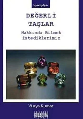 Değerli Taşlar Hakkında Bilmek İstediklerimiz