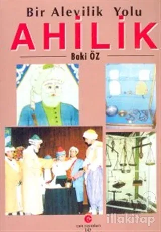 Bir Alevilik Yolu : Ahilik