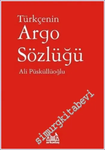 Türkçenin Argo Sözlüğü -