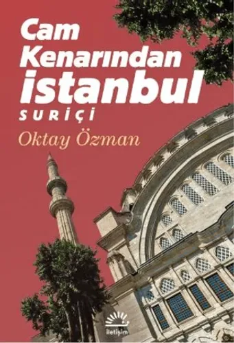 Cam Kenarından İstanbul Suriçi