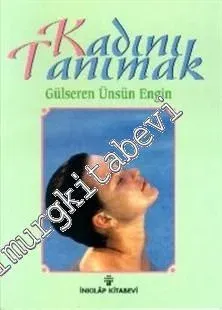 Kadını Tanımak: Kadın Sağlığı ve Hastalıkları -        1996