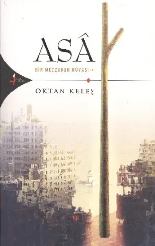 Asa  Bir Meczubun Rüyası -4