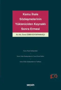 Kamu İhale Sözleşmelerinin Yükleniciden Kaynaklı Sona Ermesi