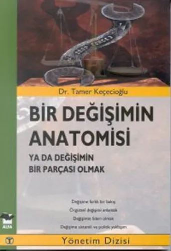 Bir Değişimin Anatomisi; Ya Da Değişimin Bir Parçası Olmak