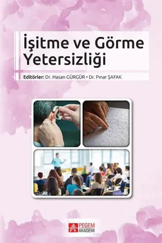 İşitme ve Görme Yetersizliği