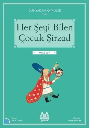 Her Şeyi Bilen Çocuk Şirzad - Dünyadan Öyküler İran