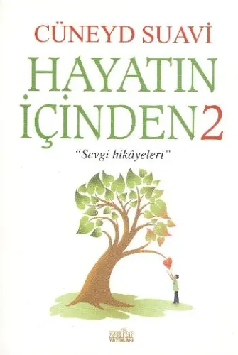 Hayatın İçinden - 2 - Sevgi Hikayeleri